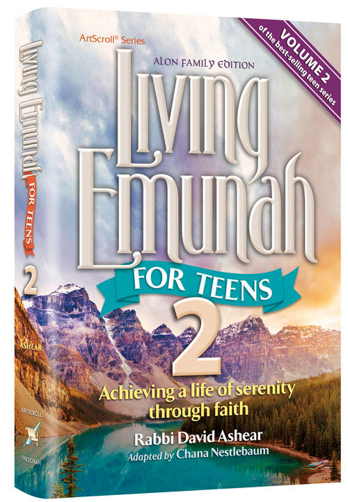 Living Emunah for Teens Volume 2 - The Alon Family Edition