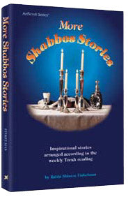 Artscroll: More Shabbos Stories by Rabbi Shimon Finkelman