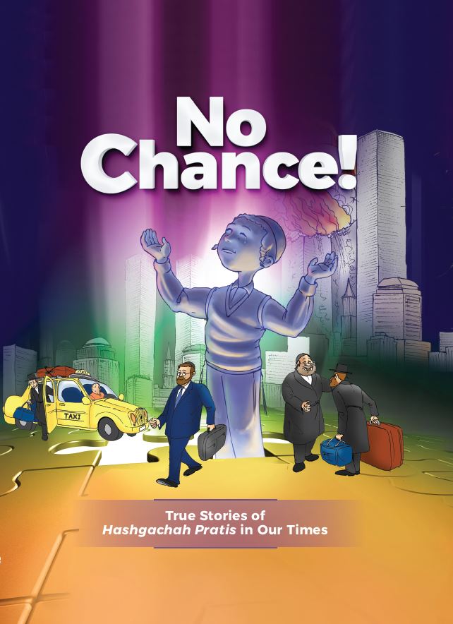 No Chance! - True Stories of Hashgachah Pratis