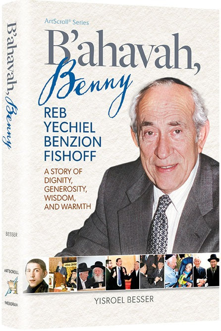 B’Ahavah, Benny - Reb Yechiel Benzion Fishoff