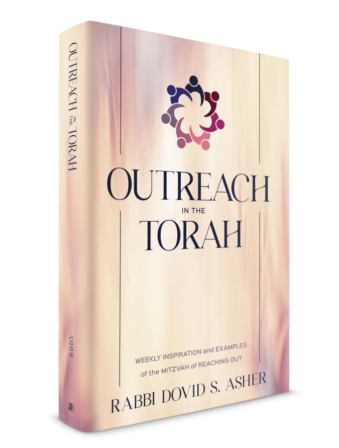 Outreach in the Torah; Weekly Inspiration and Examples of the Mitzvah of Reaching Out