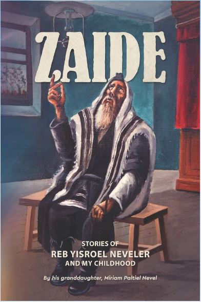 Zaide - Reb Yisroel Neveler Paperback