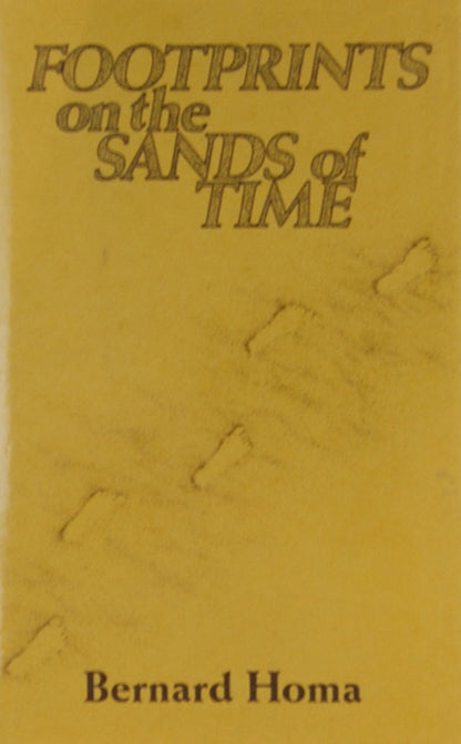 Footprints on the Sands of Time - Dr Bernard Homa - 90 years
