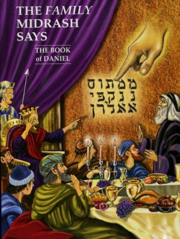 The Family Midrash Says - Daniel