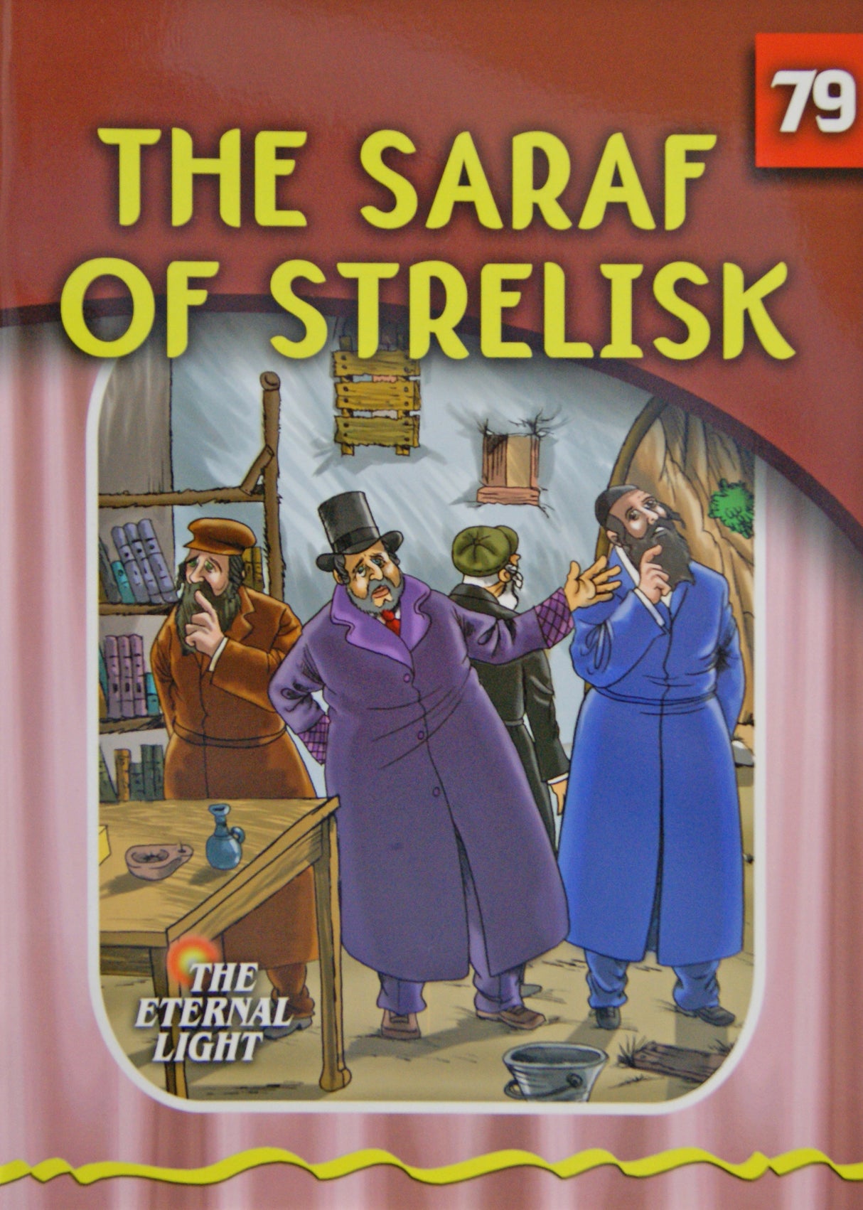 The Saraf of Strelisk (Eternal Light Series 79)