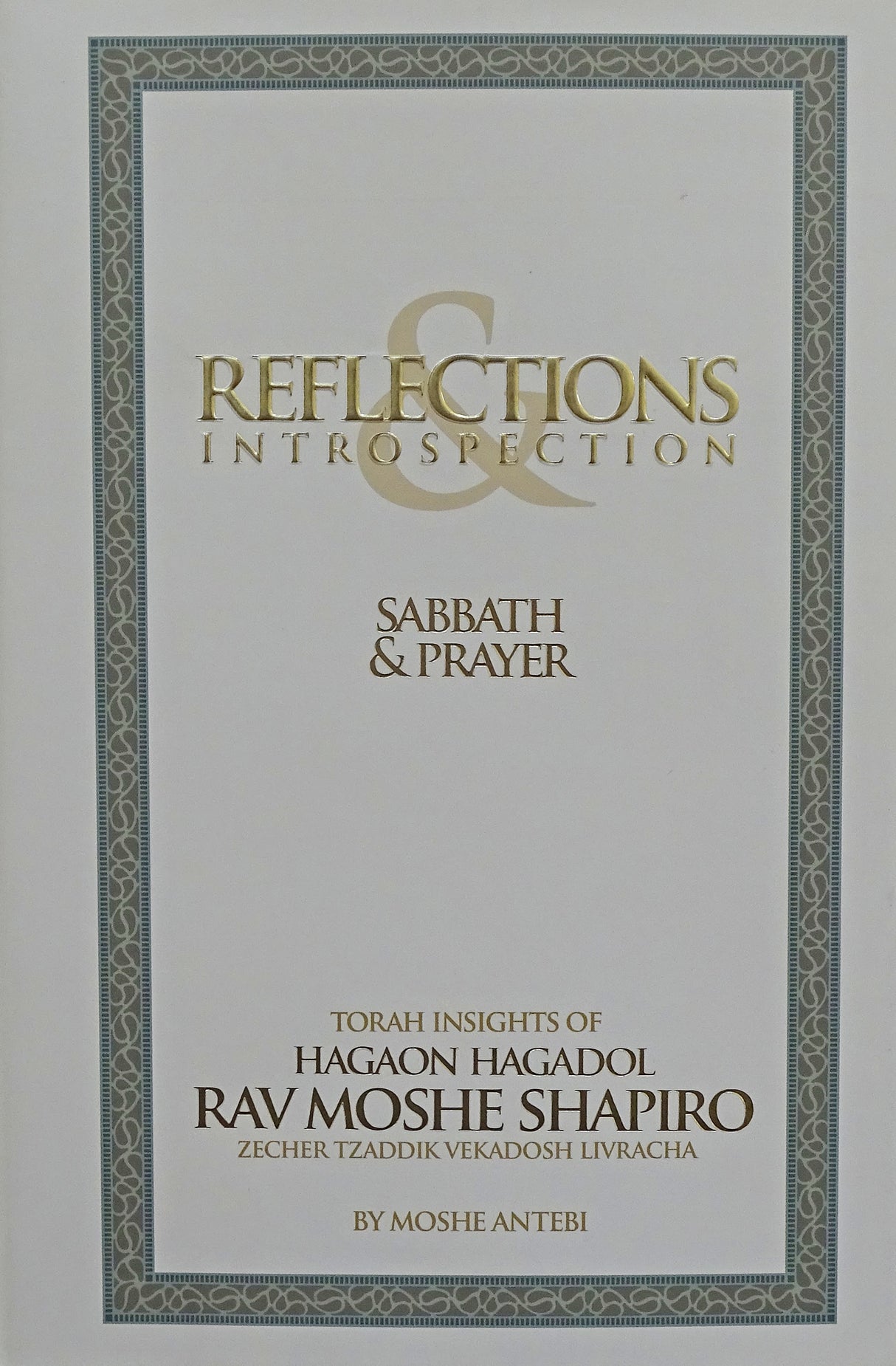 Reflections & Introspection Sabbath & Prayer
