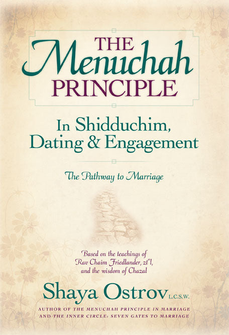 Judaica Press: Menuchah Principle in Shidduchim, Dating & Engagement
